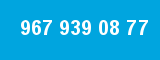 967 939 08 77 967 939 08 77